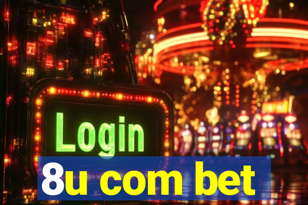 8u com bet
